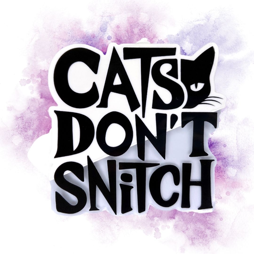 Cats Don't Snitch 3-Inch Vinyl Sticker