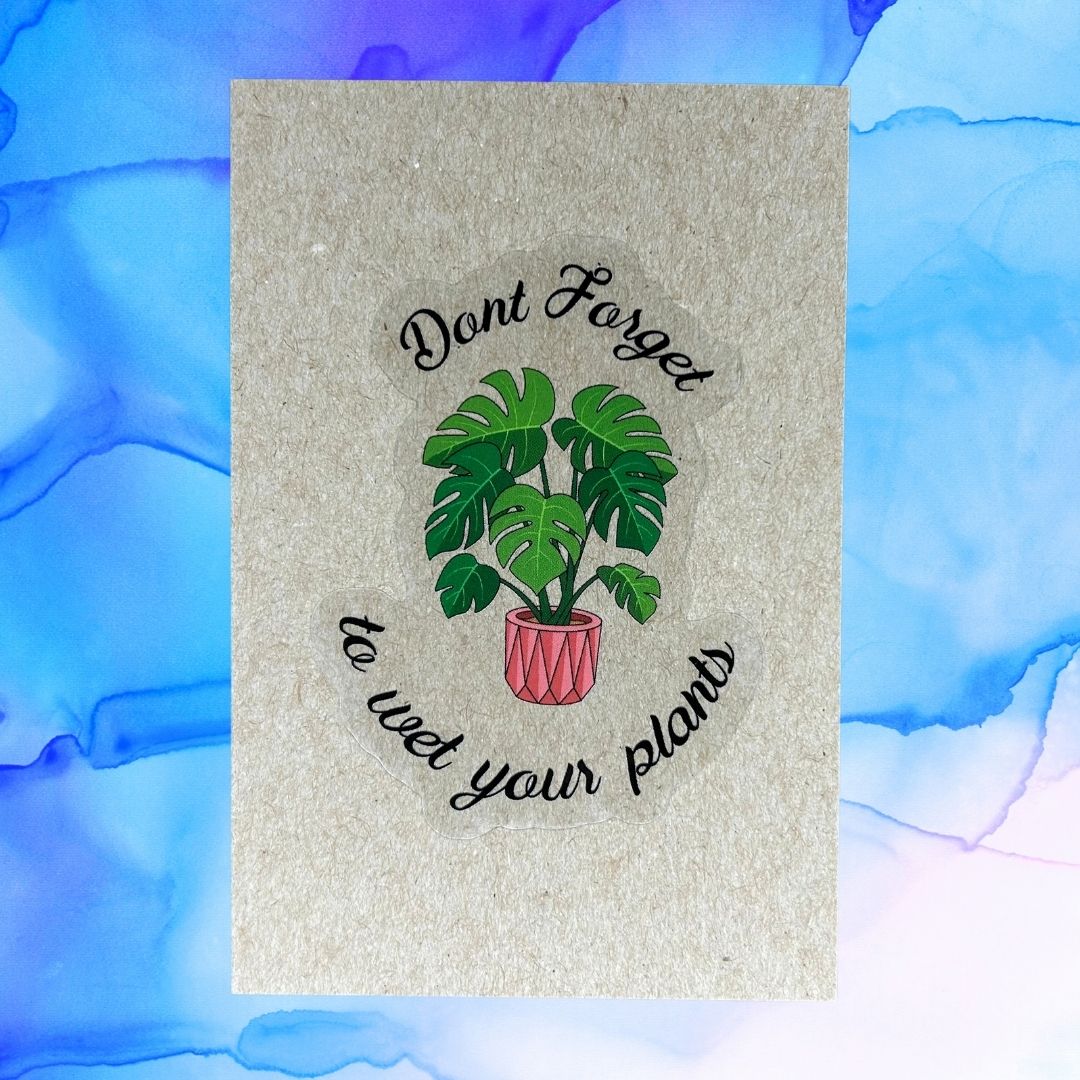 Don't Forget to Wet Your Plants 3-Inch Vinyl Sticker